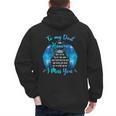 To My Dad In Heaven I Miss You Men's Hoodie Back Print To My Dad In Heaven I Miss You Men's Hoodie Back Print