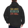 Dad Jokes Are How Eye Roll Father's Day Pun Graphic Men's Hoodie Back Print