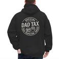 Dad Tax Papa Daddy Fathers Day Men's Hoodie Back Print Dad Tax Papa Daddy Fathers Day Men's Hoodie Back Print