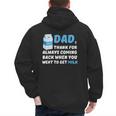 DAD Thanks For Coming Back When You Went To Get Milk Men's Hoodie Back Print DAD Thanks For Coming Back When You Went To Get Milk Men's Hoodie Back Print