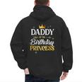 Daddy Of The Birthday Princess Girl Party Matching Family Men's Hoodie Back Print Daddy Of The Birthday Princess Girl Party Matching Family Men's Hoodie Back Print