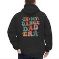 In My Dance Dad Era Men's Hoodie Back Print