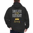 Daughter Of The Birthday King Bday Party Idea For Dad Men's Hoodie Back Print