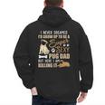 I Never Dreamed I'd Grow Up To Be A Super Sexy Pug Dad Men's Hoodie Back Print I Never Dreamed I'd Grow Up To Be A Super Sexy Pug Dad Men's Hoodie Back Print