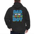 Family Matching Party Shirt Dad Of The Birthday Boy Men's Hoodie Back Print