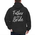 Father Of The Bride Wedding Marriage Bride Dad Men's Hoodie Back Print