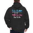Fish-He Or Fish-She Dad To Be Gender Reveal Baby Shower Men's Hoodie Back Print