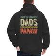 Only The Greatest Dads Get Promoted To Papaw Men's Hoodie Back Print
