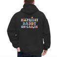 Happiest Daddy On Earth Father's Day Matching Family Trip Men's Hoodie Back Print