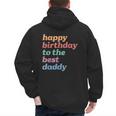 Happy Birthday To The Best Daddy Happy Birthday Dad Men's Hoodie Back Print