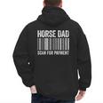 Horse Dad Scan For Payment Shirt Men Horse Lover Daddy Men's Hoodie Back Print