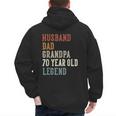 Husband Dad Grandpa 70 Year Old Legend 70th Birthday Men's Hoodie Back Print