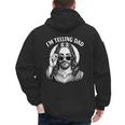 I'm Telling Dad Shirt Religious Christian Jesus Meme Men's Hoodie Back Print