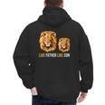 Lion Dad Like Father Like Son Lions Lovers Fathers Day Men's Hoodie Back Print