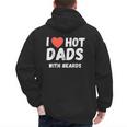 I Love Hot Dads With Beards I Heart Hot Dads Shirt Men's Hoodie Back Print