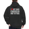 I Love Hot Dads With Beards And Tattoos I Heart Hot Dads Men's Hoodie Back Print