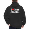 I Love Hot Dads Top For Hot Dad Joke I Heart Hot Dads Men's Hoodie Back Print