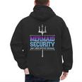 Mermaid Security Merman Merdad Mermaid Squad Fathers Day Dad Men's Hoodie Back Print