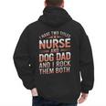 Nurse Dad I Have Two Titles Nurse And Dog Dad And I Rock For Men Men's Hoodie Back Print