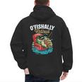 O'Fishally Retired Fishing Retirement Fisherman Dad Men's Hoodie Back Print
