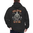 Old's Gym Logo Workout Dad Grandpa Weightlifting Old Men Gym Men's Hoodie Back Print