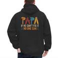 Papa If He Can't Fix It No One Can Father's Day Dad Grandpa Men's Hoodie Back Print