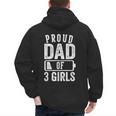 Proud Dad Of 3 Girls Daddy Of Three Daughters Men's Hoodie Back Print