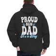 Proud New Dad It's A Boy Father To Be Soon To Be Dad Men's Hoodie Back Print