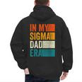 In My Sigma Dad Era Meme Alpha Male Slang Daddy Men's Hoodie Back Print