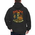 Skeleton Papa Halloween Dad Tax Making Sure Not Poison Men's Hoodie Back Print
