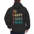 So Happy I Have Twins Mom Dad Parent Saying Slogan Men's Hoodie Back Print