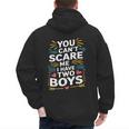 Son Dad Jokes You Can't Scare Me I Have Two Boys Men Men's Hoodie Back Print Son Dad Jokes You Can't Scare Me I Have Two Boys Men Men's Hoodie Back Print