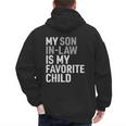 My Son In Law Is My Favorite Child Mom Dad Parents Men's Hoodie Back Print My Son In Law Is My Favorite Child Mom Dad Parents Men's Hoodie Back Print