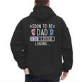 Soon To Be Dad 2026 Loading Pregnancy Announcement 2026 Men's Hoodie Back Print