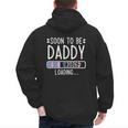 Soon To Be Daddy 2026 Loading Pregnancy Announcement 2026 Men's Hoodie Back Print