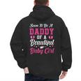 Soon To Be A Daddy Of A Beautiful Baby Girl Baby Shower Men's Hoodie Back Print