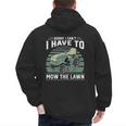 Sorry I Cant I Have To Mow The Lawn Riding Mower Dad Men's Hoodie Back Print