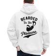 Bearded For Her Pleasure Bearded Dad Father Men's Hoodie Back Print