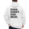 Dada Daddy Dad Bruh Dad Names Men's Hoodie Back Print
