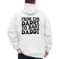 From Fur Daddy To Baby Daddy Dog Pregnancy Dad Men Men's Hoodie Back Print