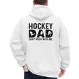 Hockey Dad Don't Puck With Me Men's Hoodie Back Print