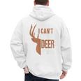 Hunting Sorry Deer Season Hunter Dad Father Day Men's Hoodie Back Print