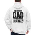Just A Proud Dad That Didn't Raise Liberals Fun Father's Day Men's Hoodie Back Print