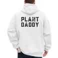 Plant Daddy Dad Gardener Fathers Day Gardening Vintage Men's Hoodie Back Print