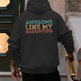 Awesome Like My Daughters Mom Dad Mother's Day Father's Day Men's Hoodie Back Print Awesome Like My Daughters Mom Dad Mother's Day Father's Day Men's Hoodie Back Print