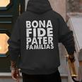 Bona Fide Pater Familias Best Dad Father's Day Shirt Men's Hoodie Back Print
