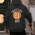 My Boy 21 Basketball Number 21 Jersey Basketball Mom Dad Men's Hoodie Back Print