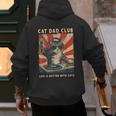Cat Dad Club Life Is Better With Cats Cat Dad Cat Men's Hoodie Back Print