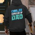 Cooler Version Of My Dad Men's Hoodie Back Print