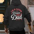 Cuter Version Of Dad Cute Kid Boy Girl Proud New Dad Men's Hoodie Back Print